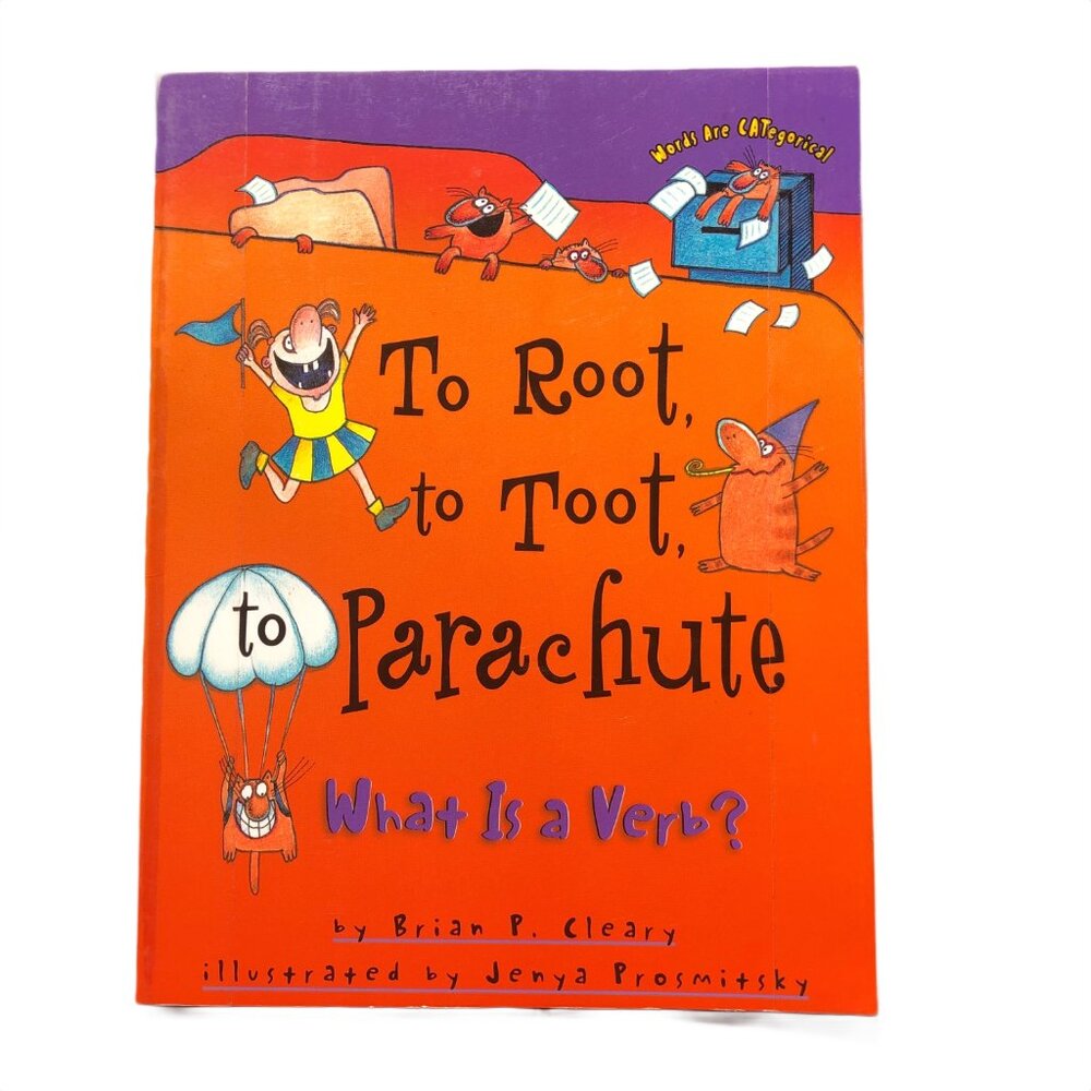 To Root, to Toot, Parachute - What is a Verb?